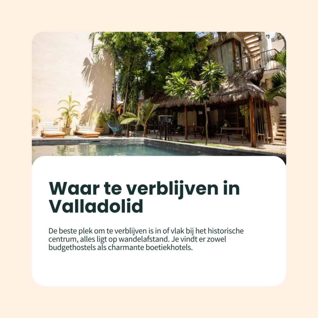 waar te verblijven in valladolid